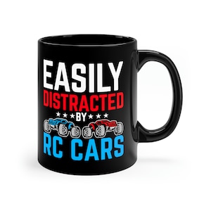 Funny RC Car Lover Coffee Mug: Easily Distracted