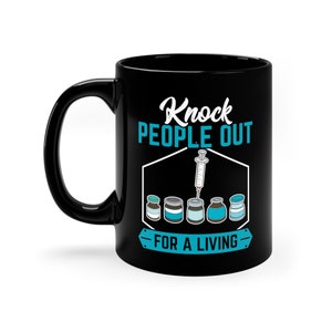 Funny Nurse Anesthetist Mug / Registered Nurse Anesthetist Gift For Him & Her / Anesthesiology Nurse Coffee Cup / Anesthesia Nurse Gifts