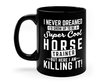 Horse Trainer Gift / Funny Equine Trainer Mug For Him & Her / Horse Lover Coffee Cup / Equestrian Gifts / Cute Horse Trainer Present / Mugs