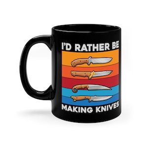 Funny Knife Maker Coffee Mug: Bladesmith Gift