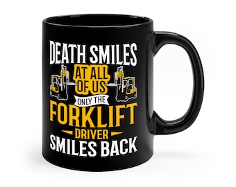 Funny Forklift Driver Coffee Mug: Operator Gift