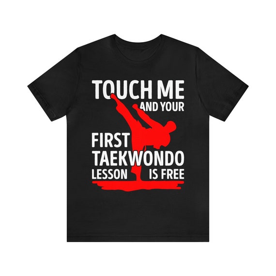 Taekwondo Shirt Funny Martial Arts Gift for Him Her Taekwondo Lover Tshirt Taekwondo Trainer T shirt Taekwondo Student Tee Shirts Etsy