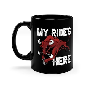 Bull Riding Mug / Funny Rodeo Gift For Him & Her / Bull Rider Lover Coffee Cup / Cowboy Gifts / Western Mugs / Cowgirl Birthday Present