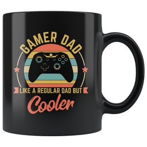 Gamer Dad Coffee Mug / Funny Gamer Dad Gift / Gamer Dad Cup / Gaming Daddy Present / Father’s Day Gift For Gamer Dad / Gaming Dad Mug