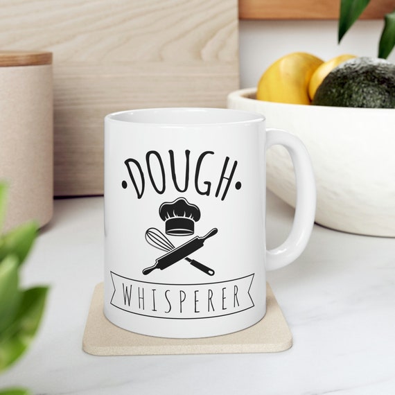 Dough Whisperer Mug: Funny Baker Gift