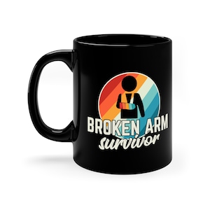 Funny Broken Arm Recovery Mug: Get Well Soon Gift