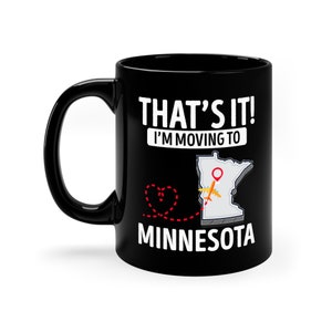 Moving To Minnesota Mug / Cute Minnesota State Gift Idea For Him & Her / Long Distance Coffee Cup / Moving Away Present / Minnesota Gifts