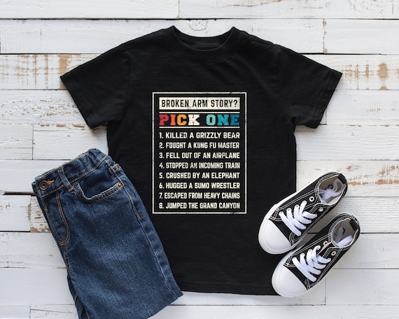 Broken Arm Story T Shirt Funny Injury Recovery Bone Broken Arm Story T Shirt Funny Injury Recovery Bone