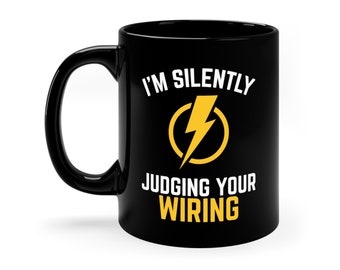Funny Electrician Coffee Mug: Judging Your Wiring