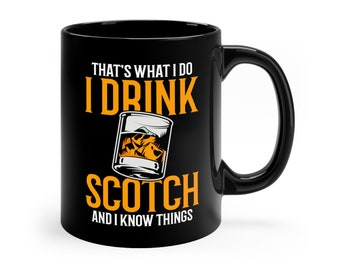 Funny Scotch Mug, Scotch Lover Coffee Cup Gift