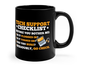 Funny Tech Support Checklist Coffee Mug - IT Gift