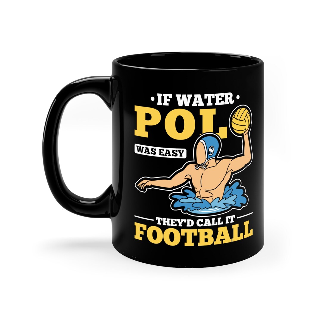 Funny Water Polo Mug / Water Polo Player Gift for Him & Her / Waterpolo