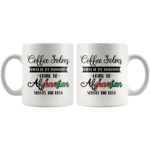 Afghanistan Coffee Mug: Afghan Gift, Coffee Solves My Problems - Etsy