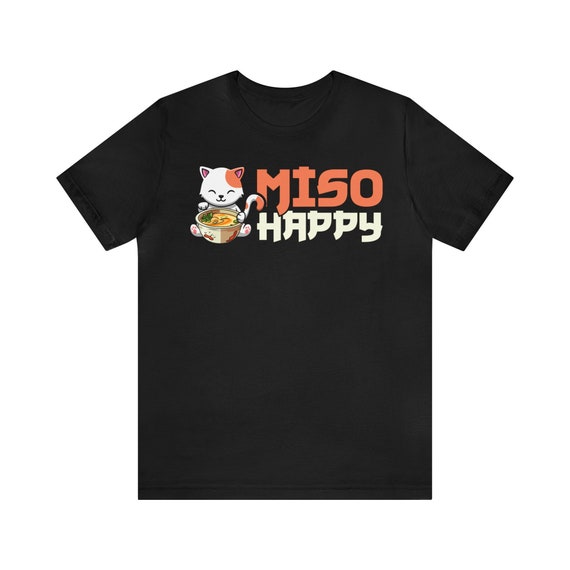 Funny Miso Happy Shirt | Miso Soup Tees Funny Miso Happy Shirt | Miso Soup Tees