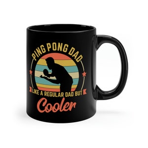 Ping Pong Dad Mug / Funny Father’s Day Gift For Ping Pong Dad / Table Tennis Daddy Birthday Present / Ping Pong Cup / Ping Pong Coffee Mug