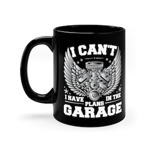 Funny Car Mechanic Mug: Garage Plans Coffee Cup