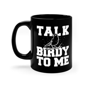 Funny Bird Watcher Mug: Ornithology Gift
