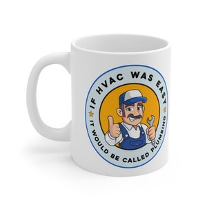 Funny HVAC Mug: Air Conditioning Technician Gift
