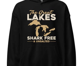 Great Lakes Hoodie / Funny Michigan Sweatshirt / Great Lakes Lover Gift / Lake Superior & Lake Michigan Pullover / Up North Trip Sweater