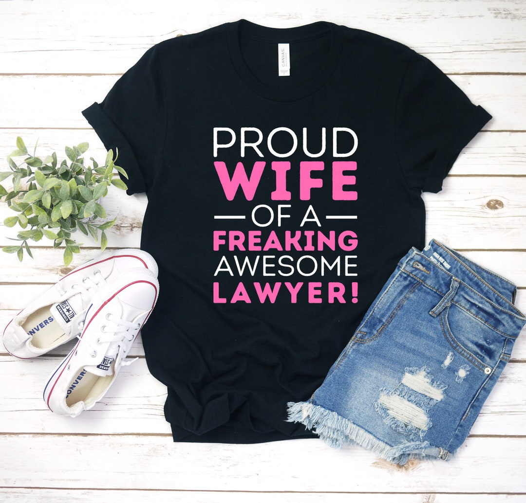 Funny Lawyer Wife Shirt / Hoodie / Sweatshirt / Tank Top / Lawyer's