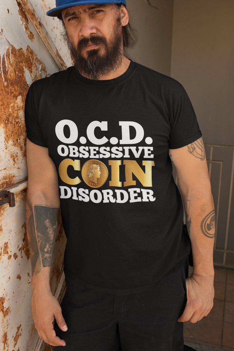 Coin Collecting T-Shirt: Numismatist OCD Gift image 2