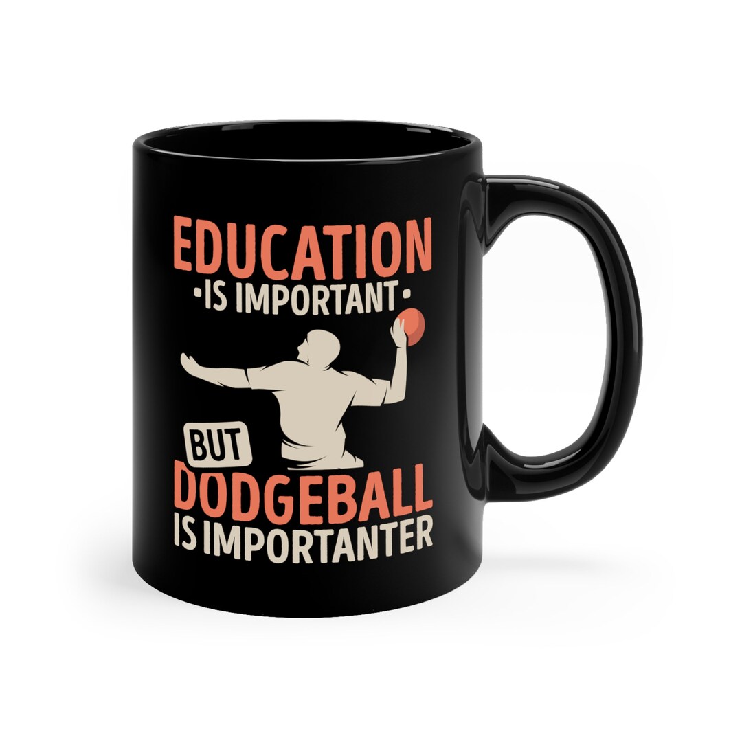 Funny Dodgeball Mug / Dodgeball Lover Coffee Mug / Dodgeball Fan Gifts ...