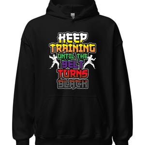 Black Belt Hoodie: Funny Martial Arts Karate Gift