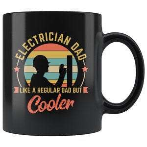 Electrician Dad Coffee Mug / Electrician Dad Gift / Electrician Dad Cup / Electrician Daddy Present / Father’s Day Gift For Electrician Dad