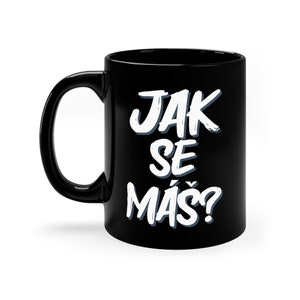 Mug tchèque : cadeau tchèque amusant - Jak Se Mas?
