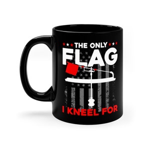 Funny Ice Fishing Mug: The Only Flag I Kneel For