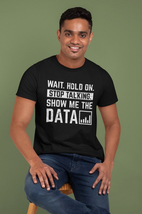 Analytics Talk Data To Me T-Shirt Analytics Talk Data To Me T-Shirt