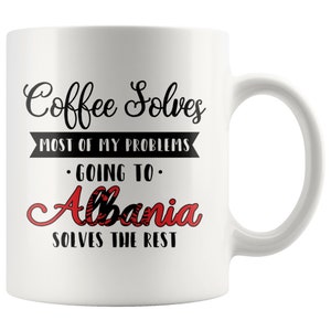 Taza de café de Albania: regalo albanés divertido, taza de café de recuerdo