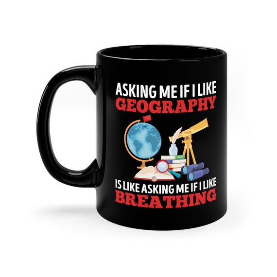 Geographielehrer Tasse – Witziger Spruch, Beidseitig Bedruckt, 330 Ml, Spülmaschinenfest