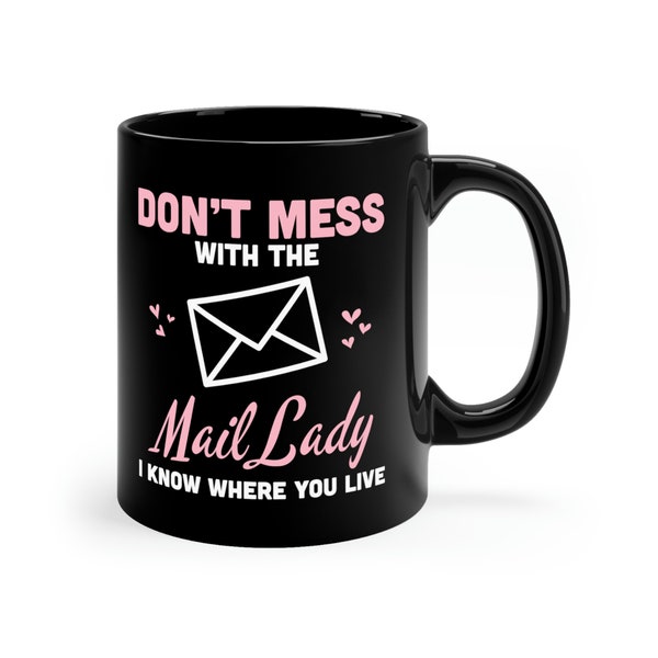 Funny Mail Lady Mug / Mailwoman Coffee Mug / Postwoman Gift / Mail Lady Birthday Present / Cute Mail Lady Tea Cup / Mailman Gifts / Postman