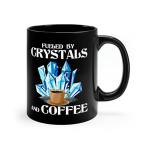 Crystal Mug / Funny Crystal Addict Gift / Crystals Coffee Mug / Witchcraft Gifts / Earth Crystal Mug / Crystal Lover Present / Gem Collector