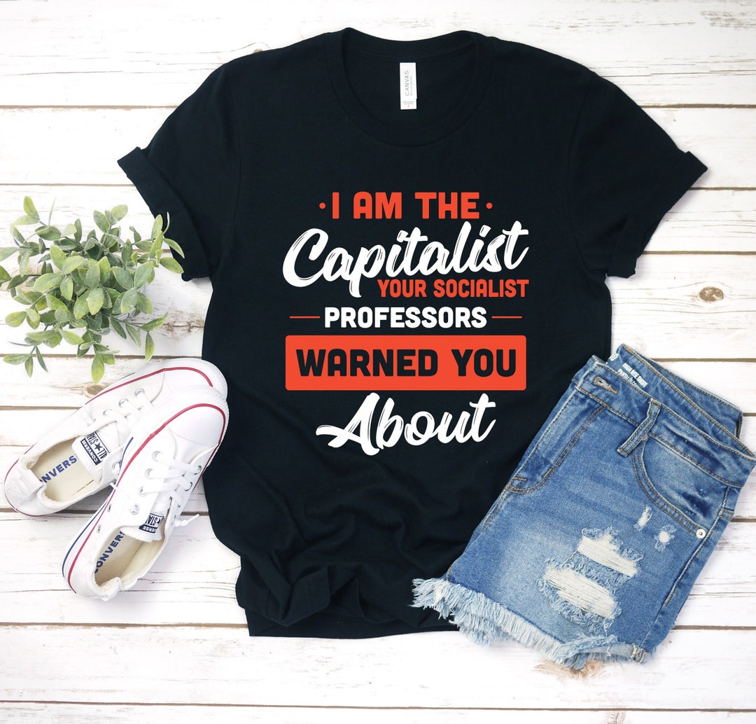 Capitalist Libertarian Shirt / Hoodie / Sweatshirt / Tank Top ...