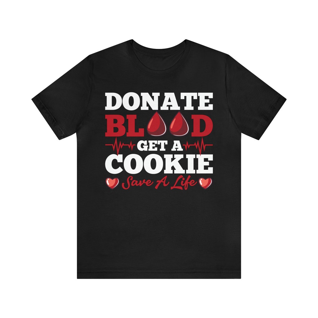 Funny Blood Donor Shirt / Blood Donor Appreciation Gift for Him & Her
