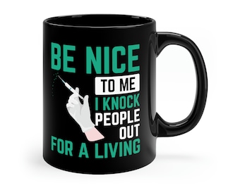 Funny Anesthesiologist Mug: Anesthesia Gift for Him/Her
