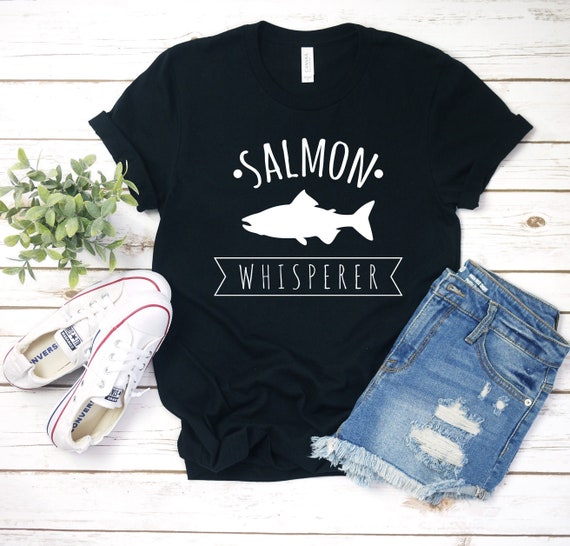 Salmon Whisperer Shirt / Hoodie / Sweatshirt / Tank Top / Pink Salmon Fish  / Salmon Fishing Shirt / King Salmon Gifts / Salmon T-shirt / Tee 