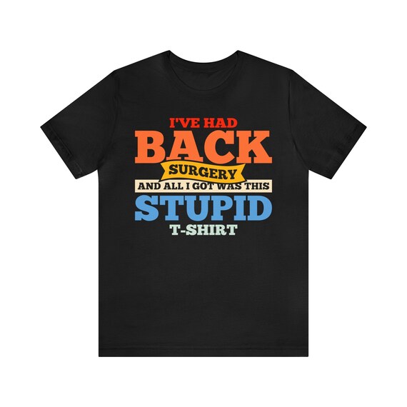 Back Surgery T-Shirt Scoliosis Spine Funny Don't Push Tee Back Surgery T-Shirt Scoliosis Spine Funny Don't Push Tee