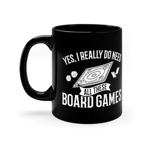 Board Game Gift / Funny Nerdy Board Games Coffee Mug / Game Night Mug For Him & Her / RPG Birthday Present / Tabletop Games Cup / Geek Mugs