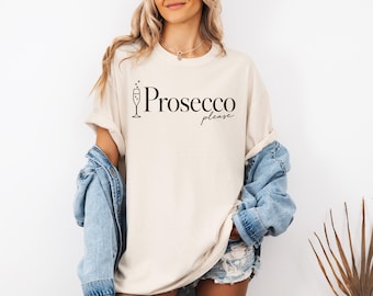 Prosecco Please Shirt, Wine Lover Tee, Girls Trip Bachelorette Gift, Comfort Colors