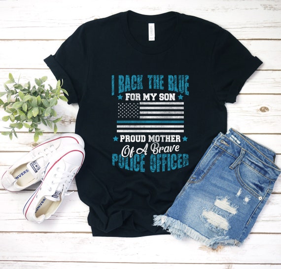 Proud Police Officer Mom Shirt T-Shirt Cop Mother Gifts Proud Police Officer Mom Shirt T-Shirt Cop Mother Gifts