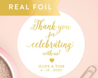 Thank You Sticker, Favor Sticker, Wedding Stickers, Shower Sticker, Thank You For Celebrating with Us Stickers, Treat Bag Sticker, C020