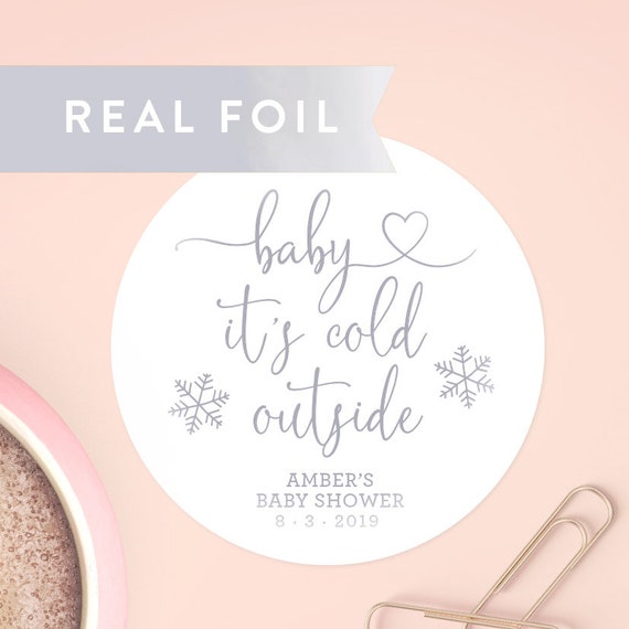 Baby It's Cold Outside Stickers for Favors, Winter Baby Shower Labels, Wedding Coffee Sticker, Silver Foil Stickers, Snowflake Label, C014