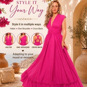 Könnte beinhalten: Ein leuchtend fuchsiafarbenes bodenlanges Kleid mit tiefem V-Ausschnitt und gerüschtem Saum. Das Bild enthält den Text STYLE IT Your Way, Style it in multiple ways, Halter, One-Shoulder, Cross-Back und Adapting to your mood or moment.