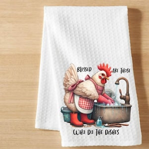 Funny Chicken Print Dish Towel Blessed Are Those Who Do Dishes Kitchen Farmhouse Gift