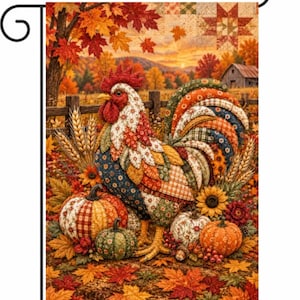 May include: A rectangular garden flag featuring a patchwork-style rooster standing among pumpkins and autumn leaves. The scene includes wheat stalks, sunflowers, and a rustic barn in the background, all rendered in warm orange, red, and brown fall colors.