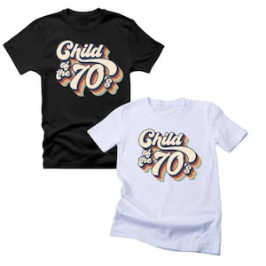 Child Of the 70&#39;s Shirt, 70s Clothing Birthday T Shirt, Trendy Womens Mens Shirt, Gen X Shirt, Groovy Hippie Top, 70s Aesthetic Graphic Tee