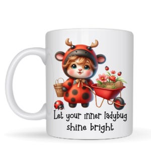 Ceramic Mug – Ladybug Costume Character with Flowers, “Shine Bright” Quote, Gift for Nature Lover